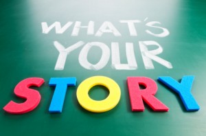 What is your story?